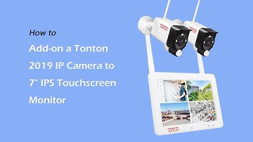 How to add a C2019 IP Camera to your Tonton Portable LCD 7" IPS Touchscreen Monitor with Battery