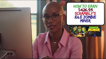 How to Earn With Scrambly Idle Zombie Miner