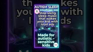Autism Sleep Solutions: S1E2 Night Waking Relief for Kids (12 Hours)