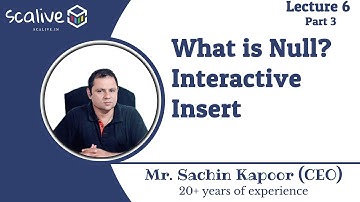 Lecture 6-3 || What is Null?, Interactive Insert in Oracle