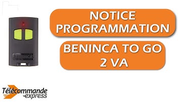 Comment programmer votre télécommande de portail BENINCA TO GO 2 VA ?