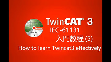 BCKHOFF｜TwinCAT3 IEC 6113E｜TWINCAT3｜How to learn twincat｜TwinCAT3 task 使用说明
