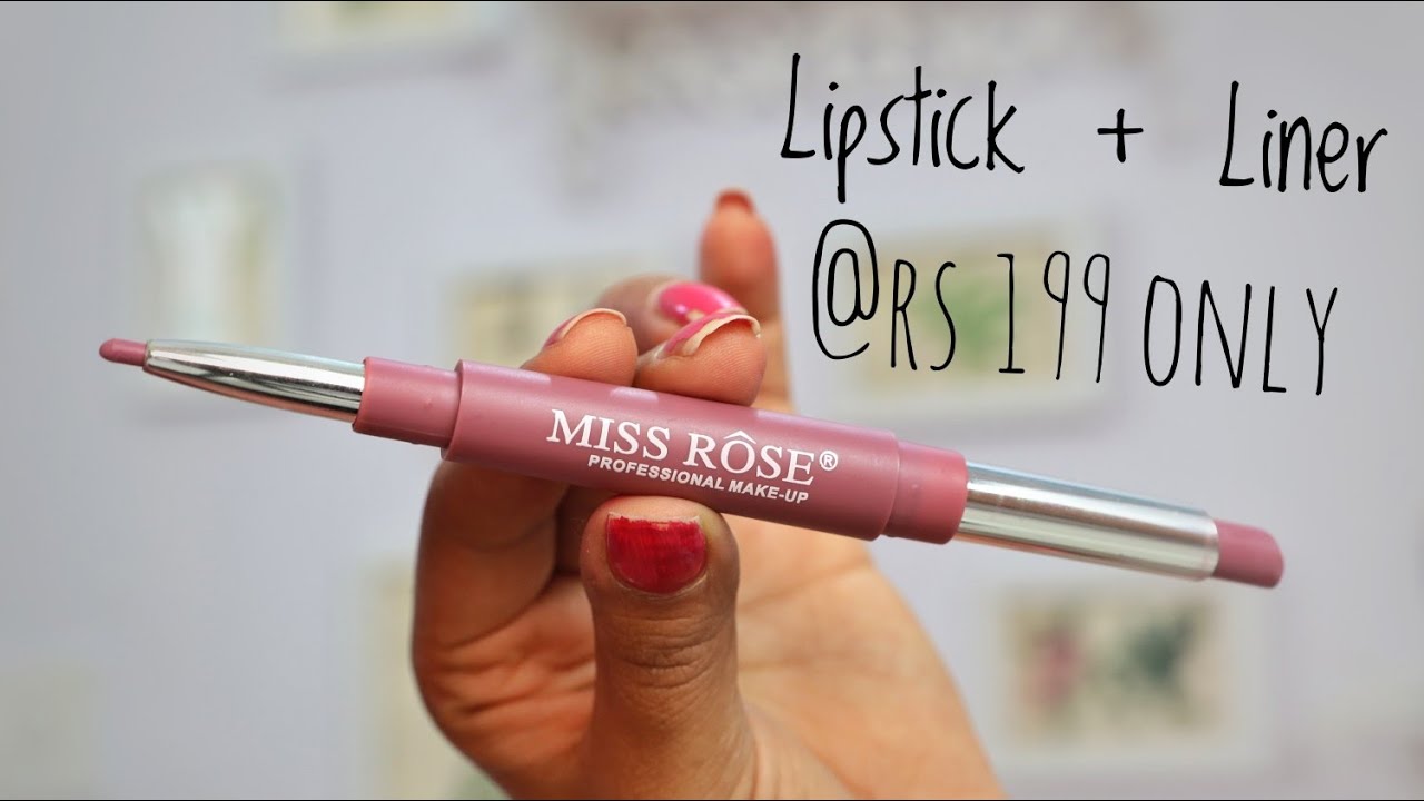 2 In 1 Lipstick Liner For Rs 199 90 Second Review Miss Rose Lipstick Review Youtube