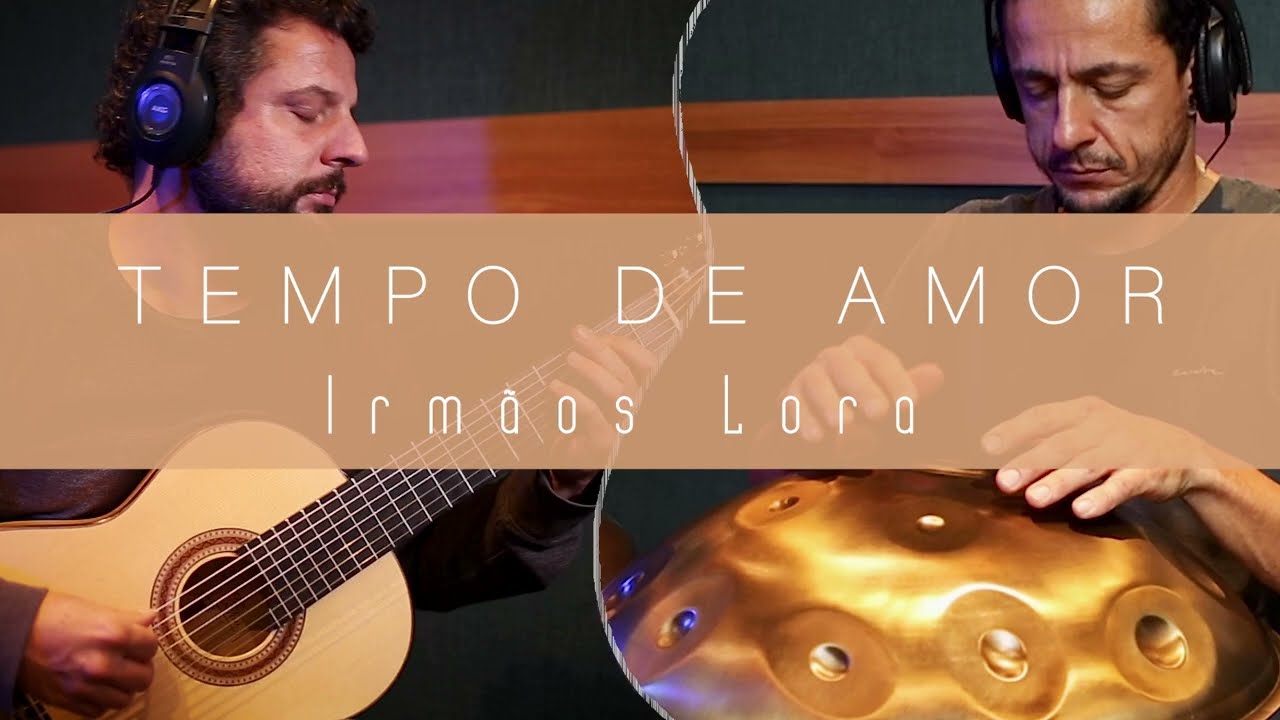 Tempo De Amor - Lora Brothers