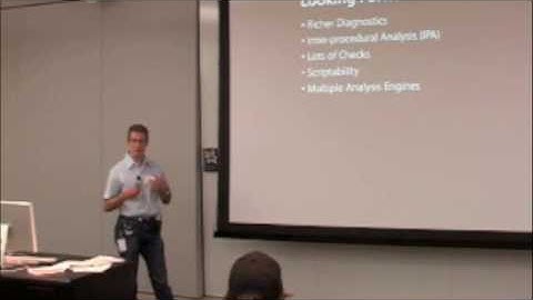 2008 LLVM Developers Meeting - Finding Bugs with the Clang Static Analyzer - 4 of 5