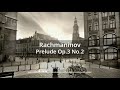 라흐마니노프(Rachmaninov) 프렐류드prelude Op.3 No.2