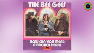 Bee Gees - How Can You Mend a Broken Heart  (Remastered)