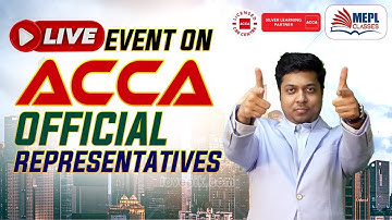 LIVE Event On ACCA Official Representatives | MEPL- Mohit Agarwal