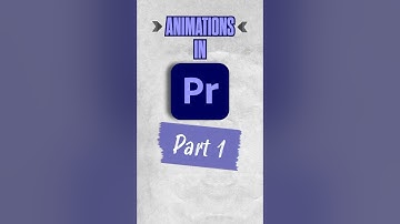 How to Make Easy Animations in Adobe Premiere Pro - Part 1