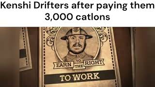 Kenshi drifters