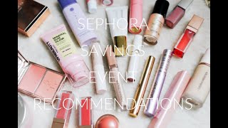 SEPHORA SAVINGS EVENT RECOMMENDATIONS!