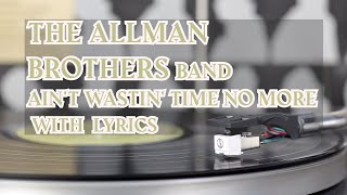 The Allman Brothers Band–Ain't Wastin' Time No More, with lyrics