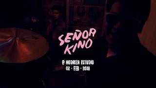 Video thumbnail of "Señor Kino - "Me Siento" (En Vivo Aniversario Encore @ Nodriza Estudio)"