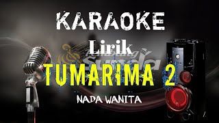 🔴Tumarima 2 - Iink Kurnia karaoke BAJIDOR VERSI ADE ASTRID GERENGSENG TEAM ‼️NADA WANITA LIRIK ‼️