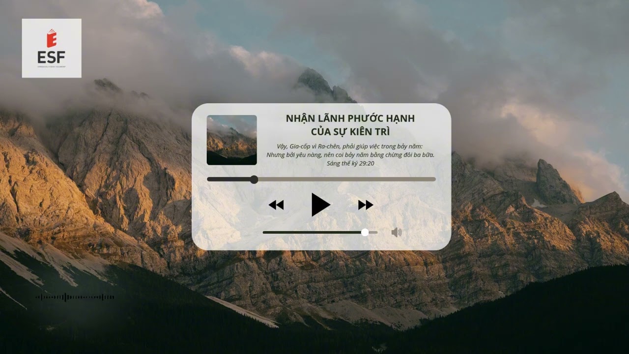 #44 NHẬN LÃNH PHƯỚC HẠNH CỦA SỰ KIÊN TRÌ| ESF PODCAST 05/02/ 2026