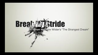 "Break My Stride" Live
