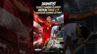 Dramatis! Penalti Evandra Florasta Pastikan Timnas U19 Singkirkan Dominasi Vietnam! #timnasindonesia