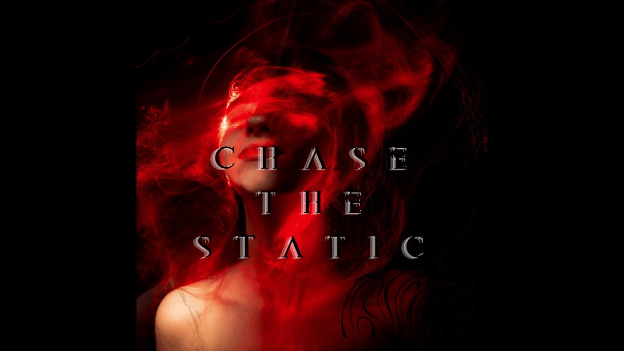 NyXen— Chase The Static ( Official Lyric Vidéo)