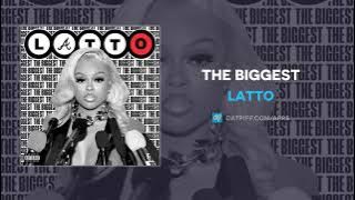 Latto - The Biggest (AUDIO)