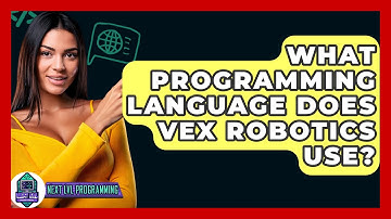 What Programming Language Does VEX Robotics Use? - Next LVL Programming