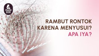 Rambut Rontok Karena Menyusui? Apa Iya?