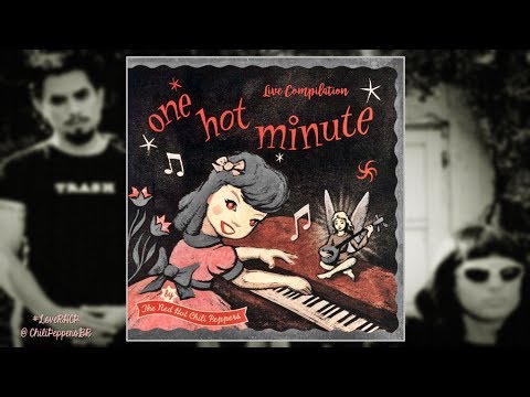 Red Hot Chili Peppers - One Hot Minute Live Compilation [FULL ALBUM]