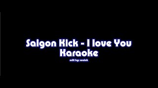 Saigon Kick - I Love You Karaoke