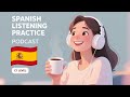 15 Minutes of Advanced Spanish Listening Practice (C1 Level) || Podcast for Fluency