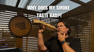 Why does my Smoke Taste Bad?!