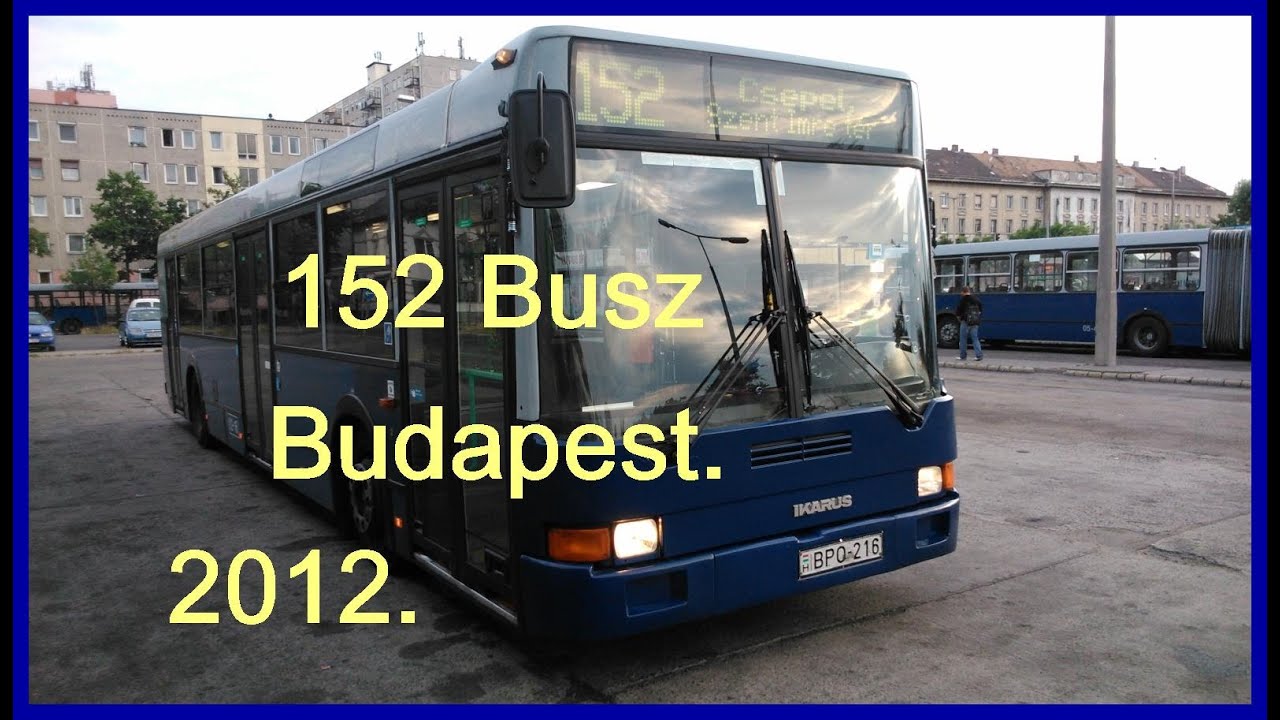 152-es Busz BKV. (Traffic Camera) Budapest. 2012.