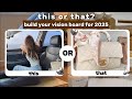 Build AND Create Your New Year Vision Board:- This or That ||