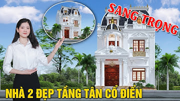 Siêu Phẩm: Nhà Đẹp 2 Tầng Phong Cách Tân Cổ Điển Sang Trọng ở Hà Nội