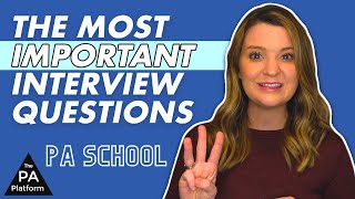 Top 3 PA School Interview Questions - Most Common + You Need to Know!