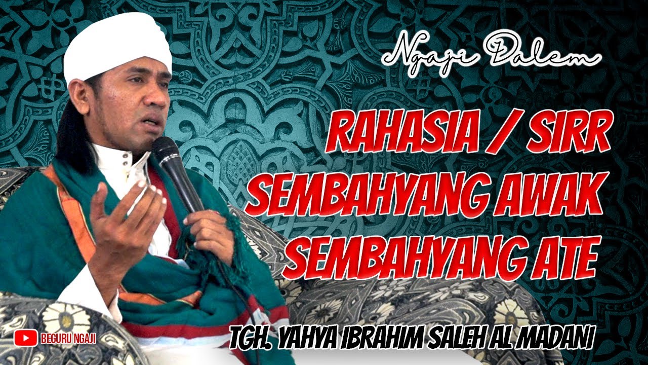 NGAJ1 DALEM SEMB4HY4NG MAKR1F4T ‼️ TGH YAHYA IBROHIM SALEH TERBARU ‼️