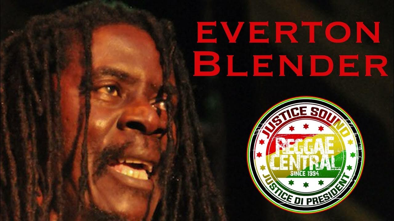 Everton Blender Dancehall Mix The Best Of Everton Blender Hits
