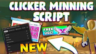 *UPDATED* Clicker Mining Simulator Script (PASTEBIN 2023) (GET UGC, AUTOFARM, AUTO SELL, AUTO EQUIP)