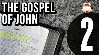 The Gospel of John - Part 2 of 2
