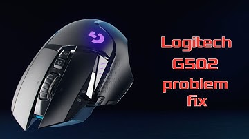 Logitech G502 loud clicks fix