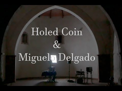 Holed Coin & Miguelo Delgado (Live Session)