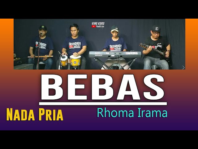 BEBAS - RHOMA IRAMA  ( KARAOKE NADA PRIA ) class=