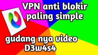 Browser Anti Blokir upx,Tanpa aplikasi VPN.
