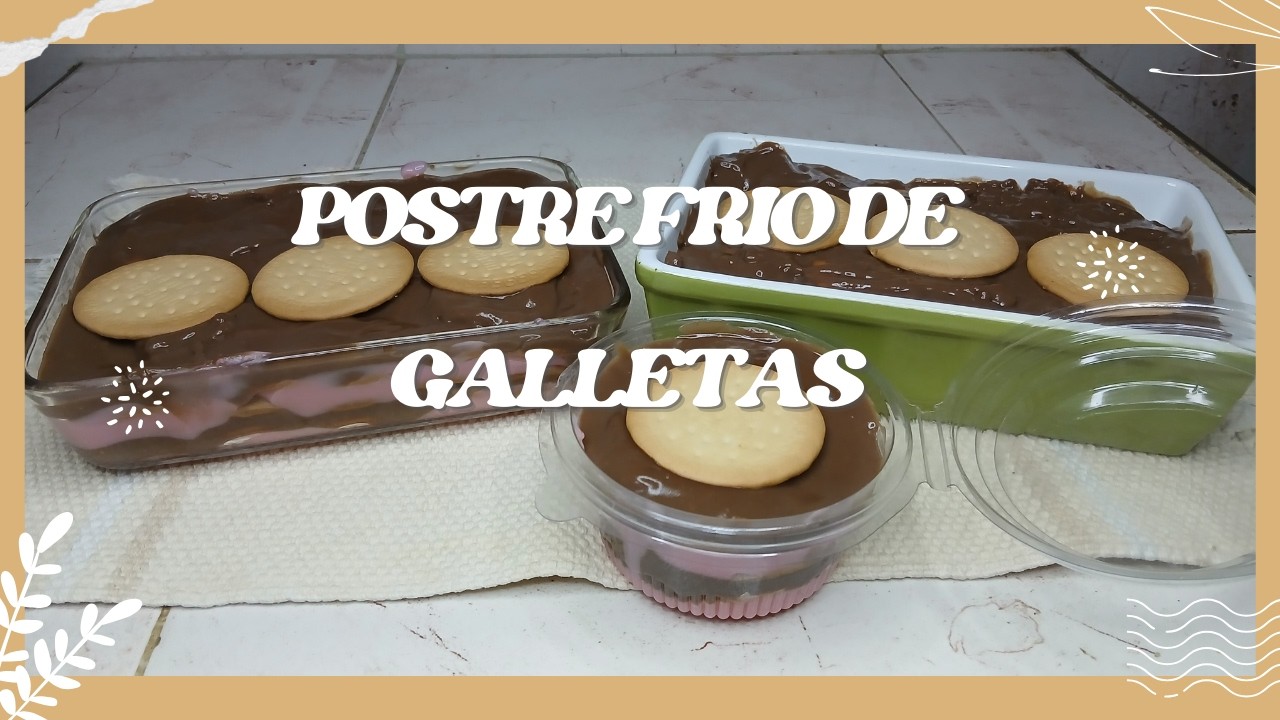 Postre Frío de Galletas Fácil y sin horno