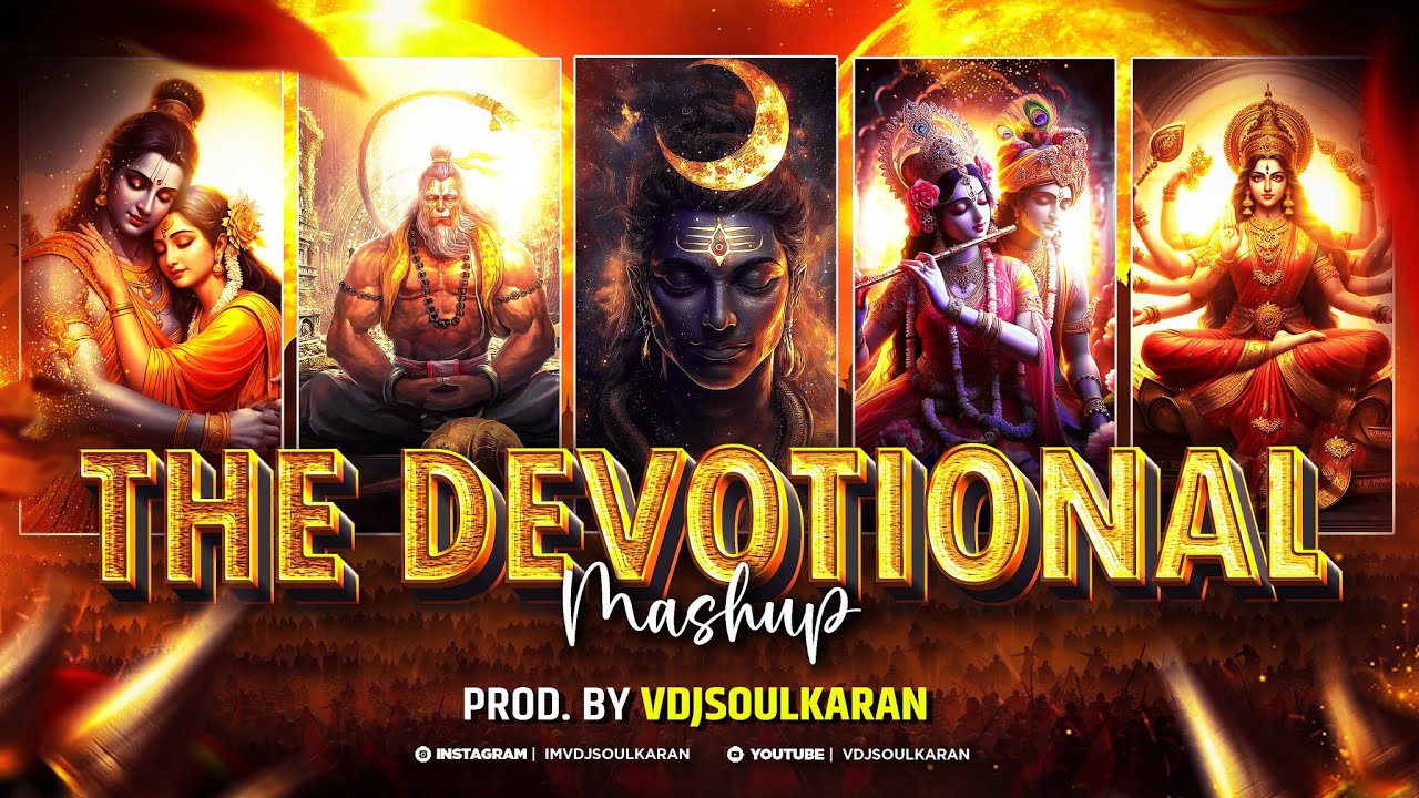 The Devotional Mashup | VDJ Soul KaraN | Hanuman Jayanti Special | Shree Ram | Shree Krishna | 2025