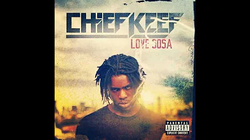 Chief Keef - Love Sosa (Explicit)