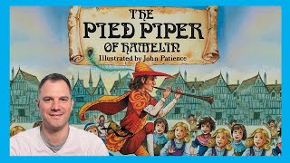 The Pied Piper of Hamelin - retold by John Patience ~ READ ALOUD by Will Sarris