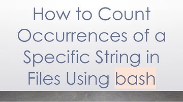 How to Count Occurrences of a Specific String in Files Using bash