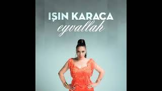 Sevmekten Anladığım Işın Karaca