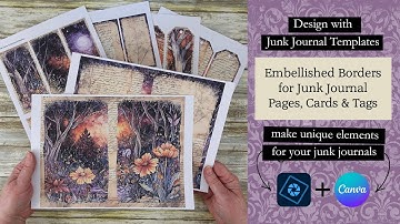 Make Your Own Printable Junk Journal Pages, Cards and Tags with Embellished Borders