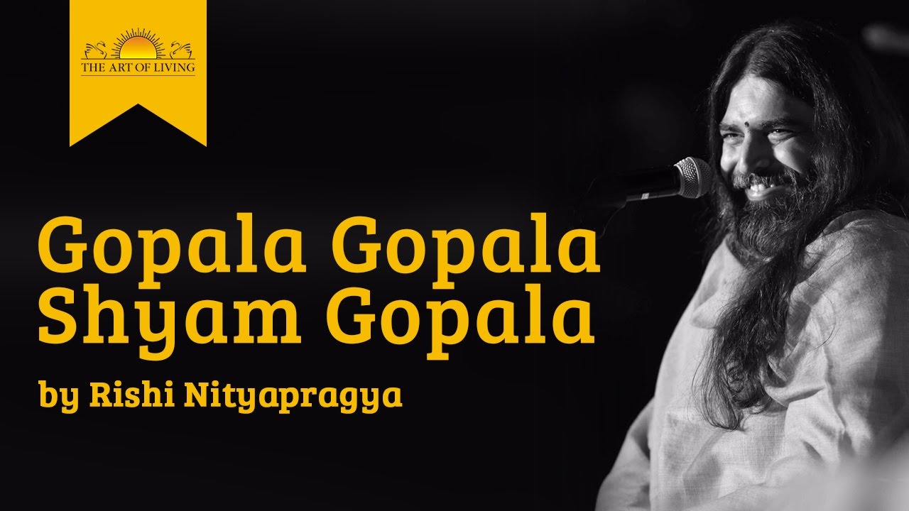 Gopala Gopala Shyam Gopala Krishna bhajan by Rishi Nitya Pragya