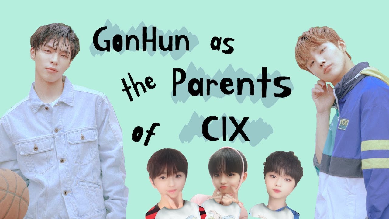 GonHun as the Parents of CIX
